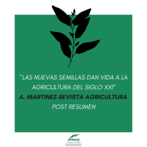 Las nuevas semillas dan vida a la agricultura del siglo XXI