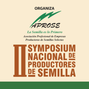 APROSE CELEBRARÁ SU II SYMPOSIUM NACIONAL DE PRODUCTORES DE SEMILLA EL 4 DE MAYO EN ZARAGOZA